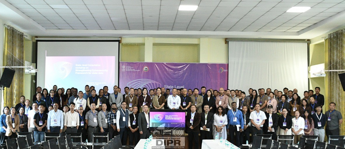 STATE CONSULTATIVE WORKSHOP ON ‘STRENGTHENING CYBERSECURITY FRAMEWORKS FOR STATE DATA HELD AT KOHIMA