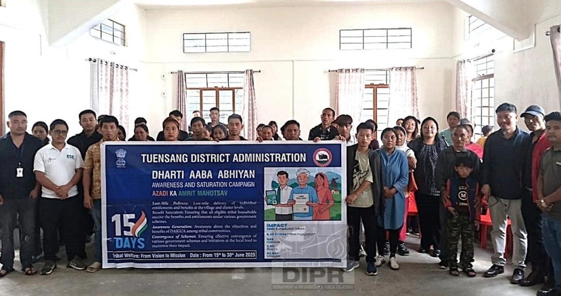 AWARENESS AND BENEFIT SATURATION CAMP HELD ACROSS DISTRICTS TUENSANG