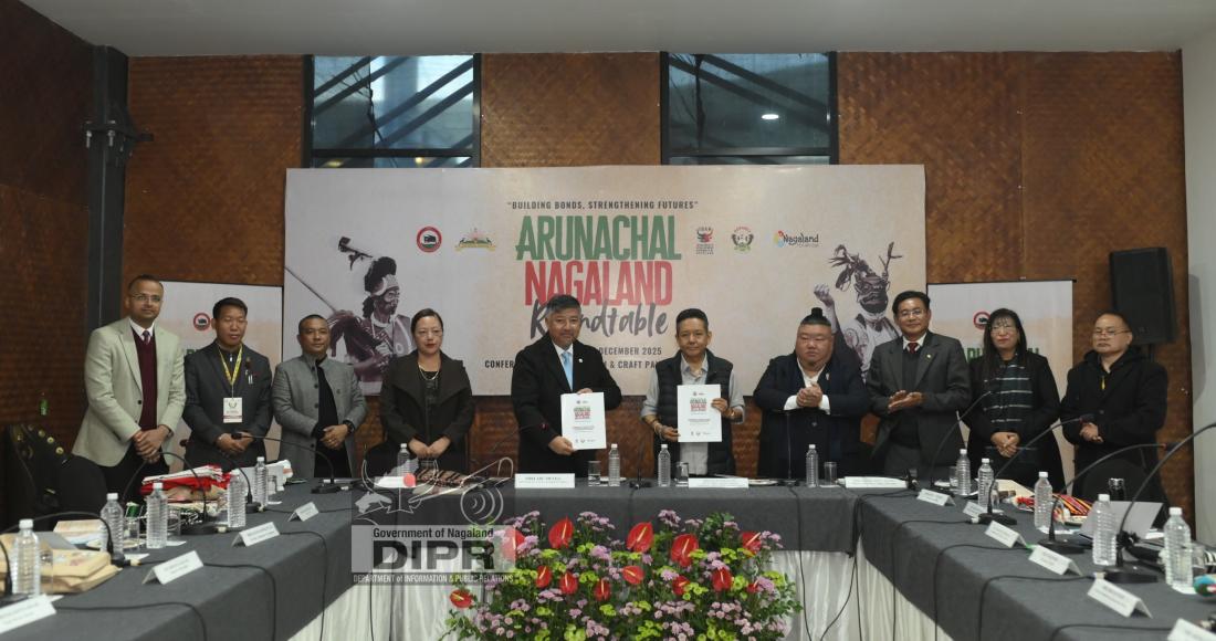 NAGALAND AND ARUNACHAL PRADESH HOLDS ROUNDTABLE MEETING