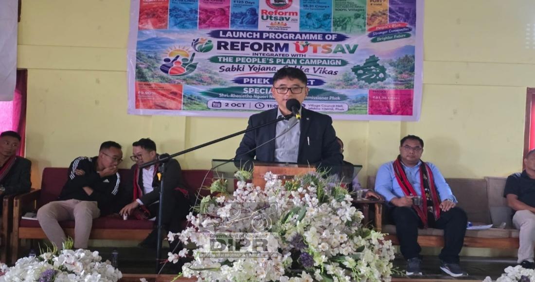 REFORM UTSA LAUNCHED AT MIDDLE KHOMI VILLAGE, PHEK
