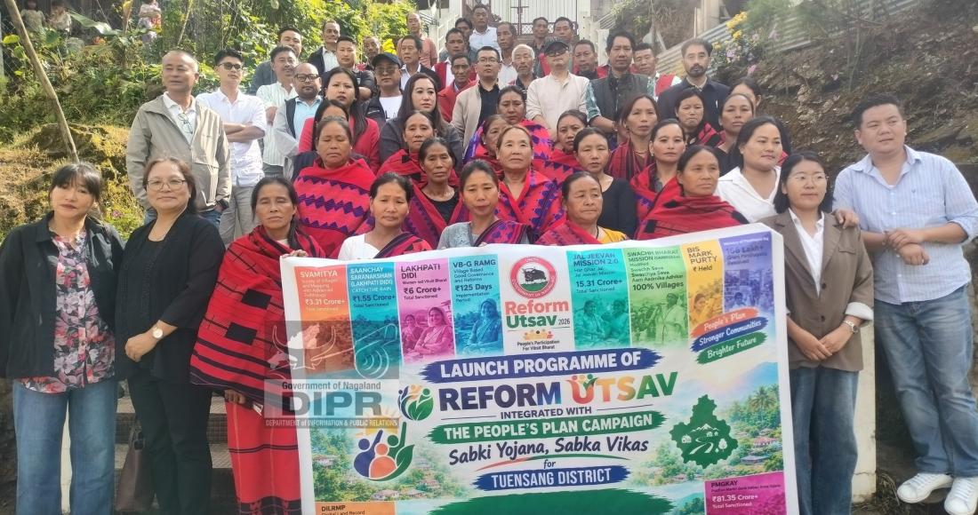 REFORM UTSAV LAUNCHED AT TUENSANG